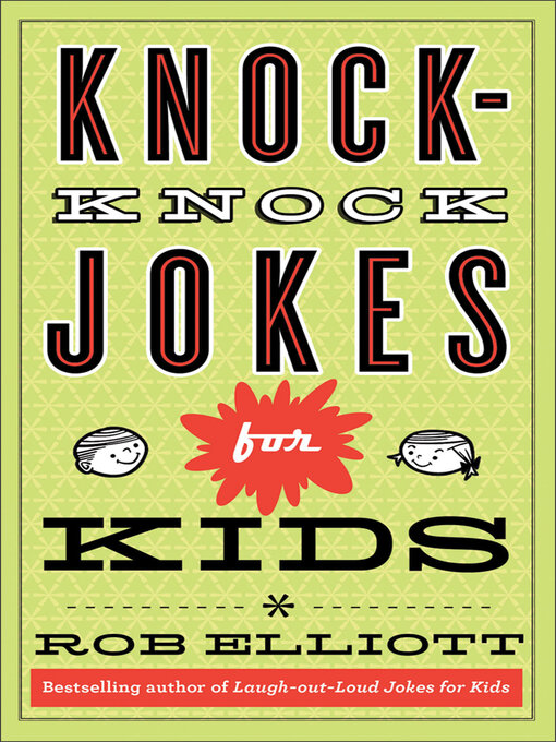 Title details for Knock-Knock Jokes for Kids by Rob Elliott - Wait list